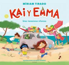 Kai y Emma 2: Unas vacaciones intensas  - Miriam Tirado