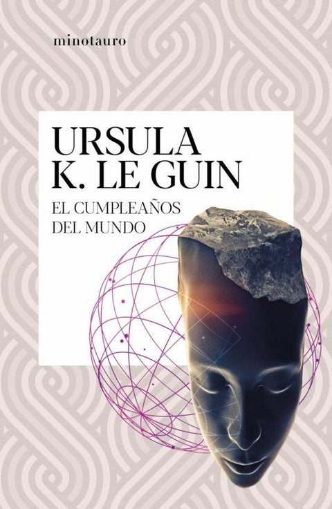 El Cumpleaños del Mundo -  Ursula K. Le Guin