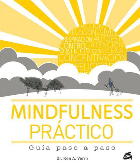 Mindfulness Practico - Dr. Ken A. Verni