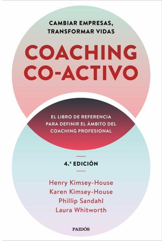 Coaching Co-Activo - Henry Kimsey-House, Karen Kimsey-House, Phillip Sandahl, Laura Whitworth