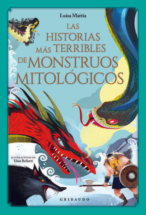 Las historias mas terribles de monstruos mitologicos - Luisa Mattia
