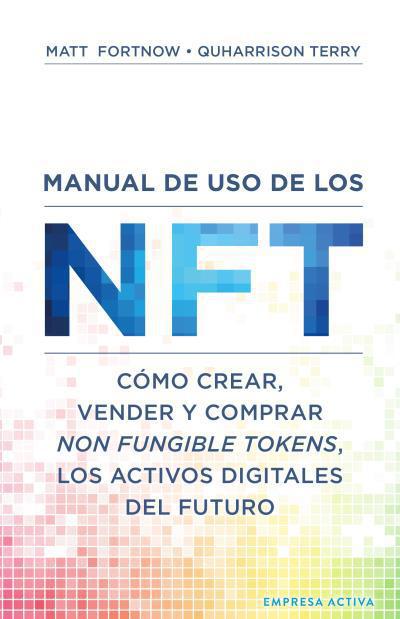 Manual de Uso de los NFT - Matt Fortnow | Quharrison Terry