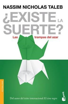 Existe la suerte? Las trampas del azar. - Nassim Nicholas Taleb