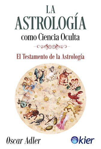 La Astrologia Como Ciencia Oculta - Oscar Adler