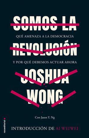 Somos la revolución - Josuah Wong