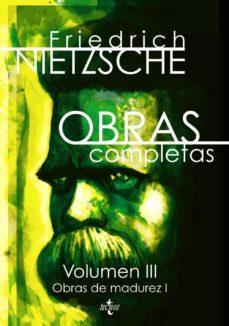Obras Completas Friedrich Nietzsche volumen lll