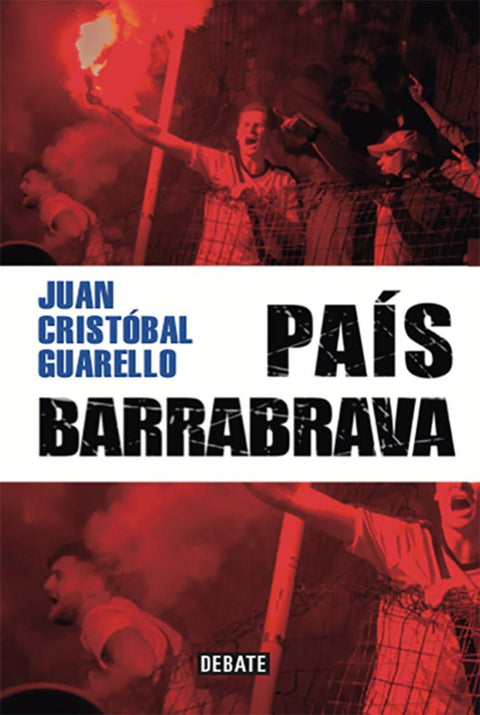 Pais Barrabrava - Juan Carlos Guarello