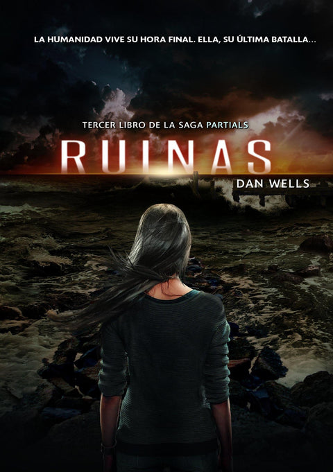 Ruinas - Dan Wells
