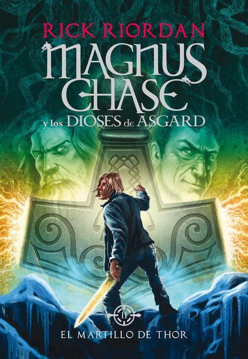 Magnus Chase y Los Dioses de Asgard 2: El Martillo de Thor (TD) - Rick Riordan