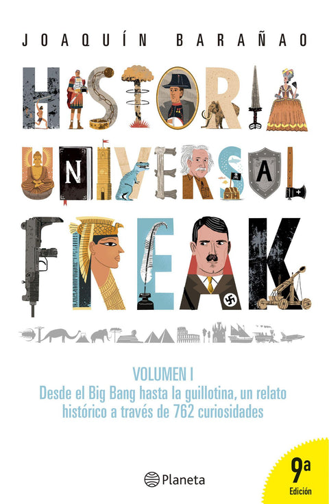 Historia Universal Freak 1- Joaquin  Barañao