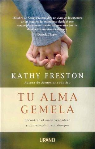 Tu Alma Gemela - Kathy Freston