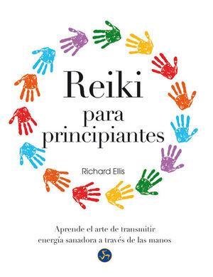 Reiki para principiantes - Richard Ellis