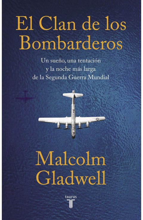 El Clan de los Bombarderos - Malcolm Gladwell