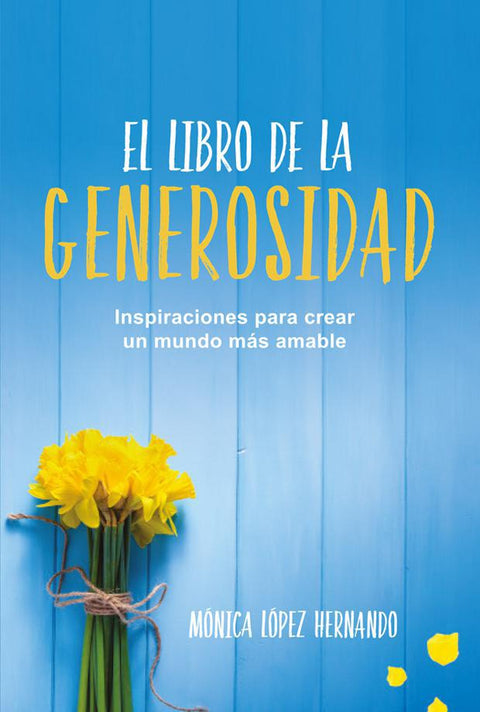El libro de la generosidad - Monica Lopez Hernando