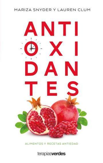 Antioxidantes - Mariza Snyder y Lauren Clum
