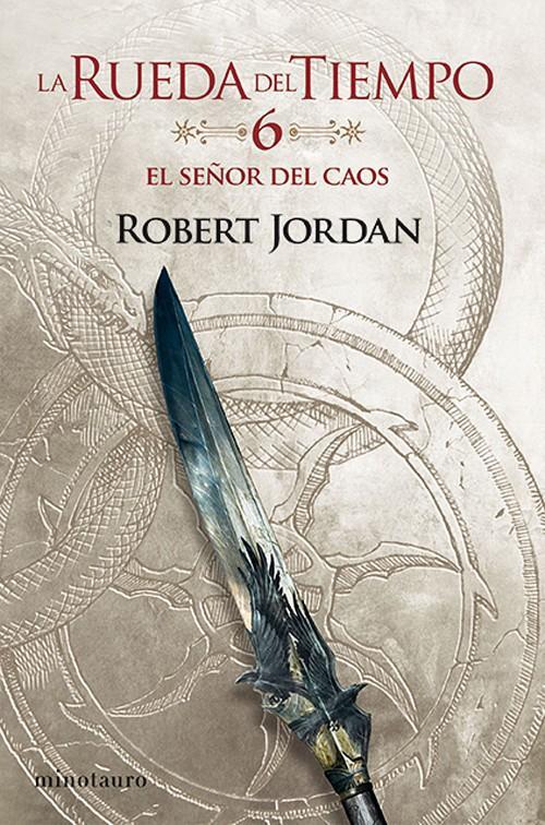 La Rueda del Tiempo 6: El Señor del Caos - Robert Jordan