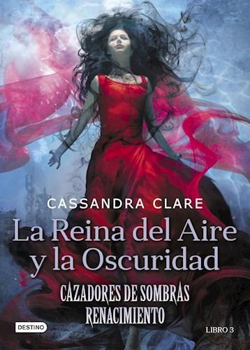 La Reina del Aire y la Oscuridad - Cassandra Clare