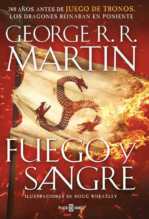 Fuego y Sangre - George R.R. Martin