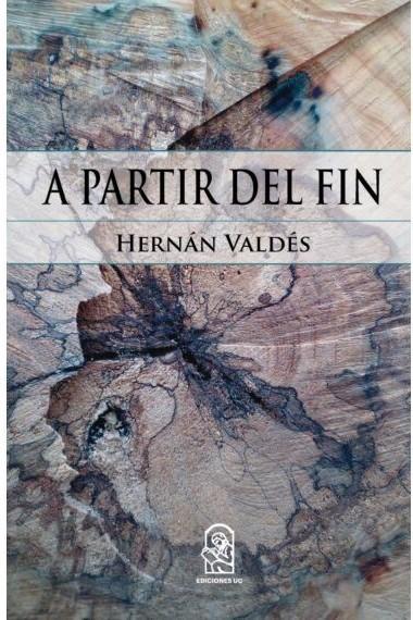 A Partir Del Fin - Hernan Valdes