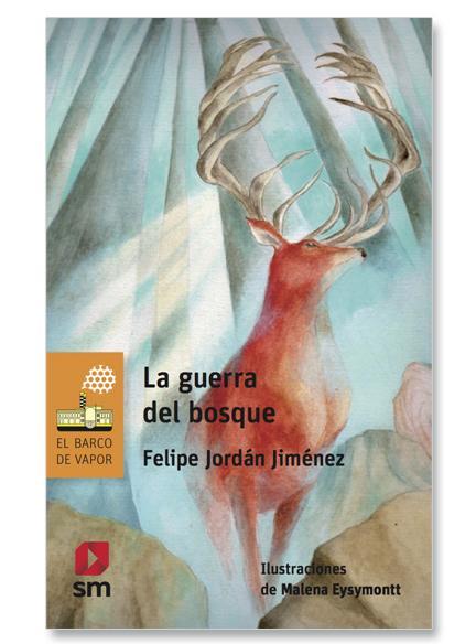 La Guerra Del Bosque LORAN - Felipe Jordán Jimenez