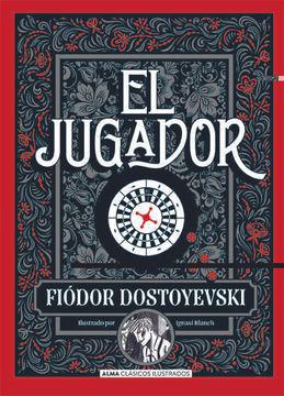 El Jugador - Fiodor   Dostoyevski