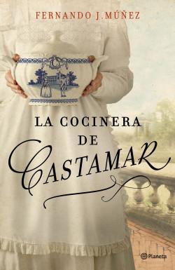 La Cocinera de Castamar - Fernando J. Muñez