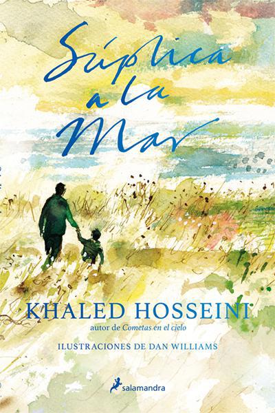 Suplica a la mar -  Khaled Hosseini