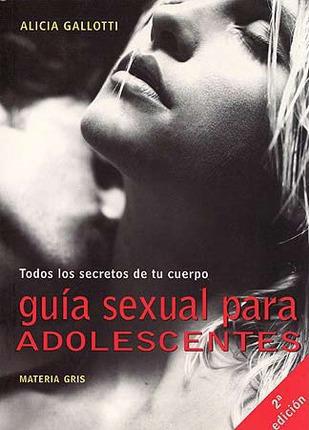 Guía sexual para adolescentes - Alicia Gallotti