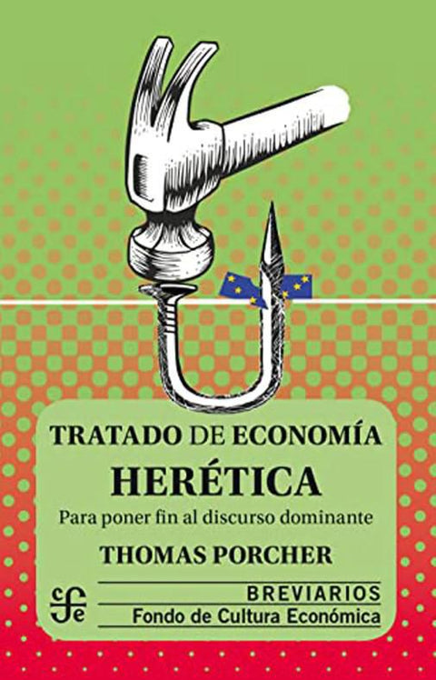 Tratado de Economia Heretica - Thomas Porcher
