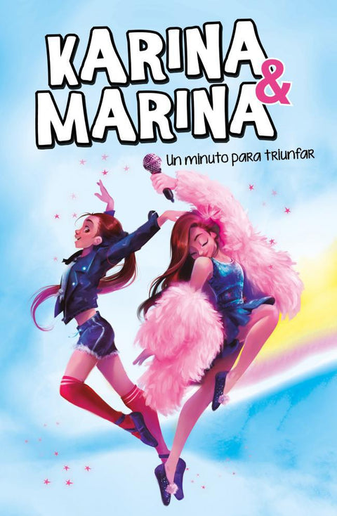 Karina y Marina 2: Un Minuto para Triunfar