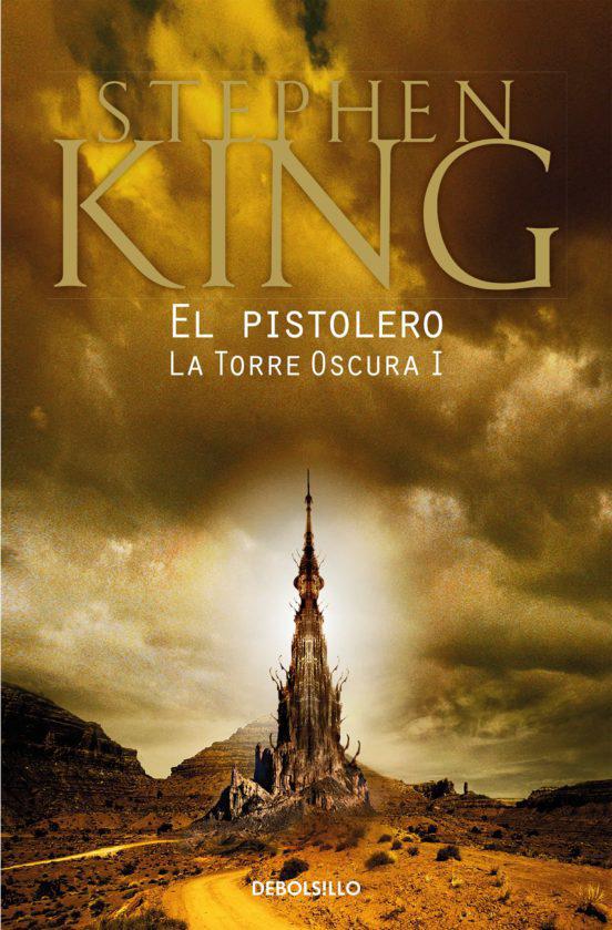 El Pistolero (La Torre Oscura 1) - Stephen King
