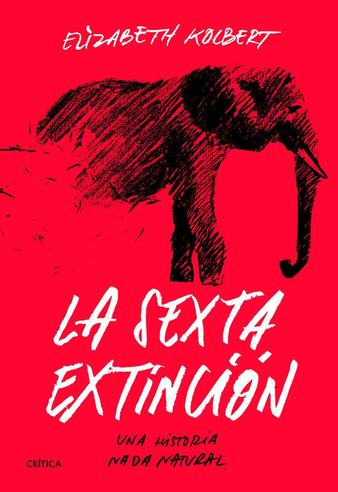 La Sexta Extincion - Elizabeth Kolbert