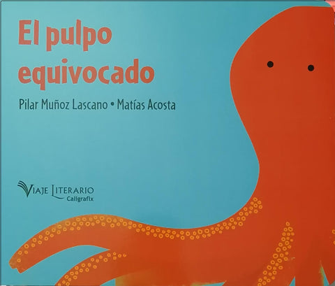 El pulpo equivocado - Pilar Muñoz y Matias acosta