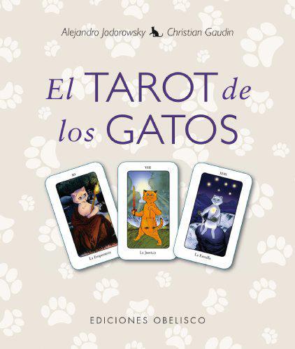 El Tarot de los Gatos - Alejandro Jodorowsky y Christian Gaudin