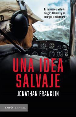 Una Idea Salvaje - Jonathan Franklin