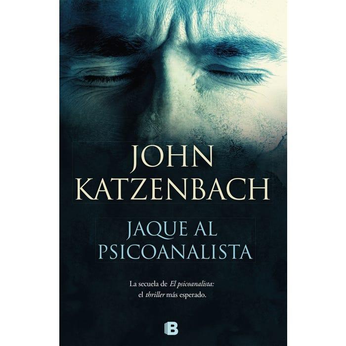 Jaque al Psicoanalista - John Katzenbach