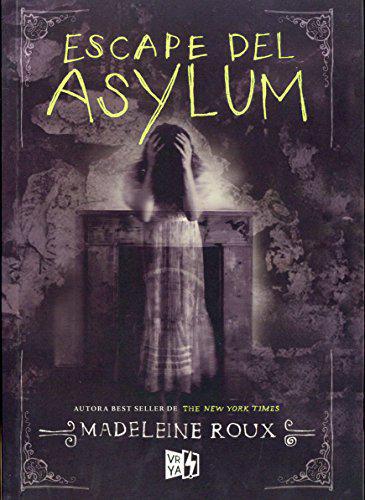 Escape de Asylum - Madeleine Roux