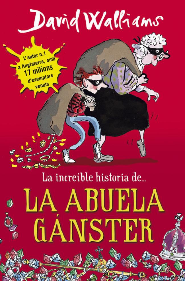 La Abuela Ganster - David Walliams