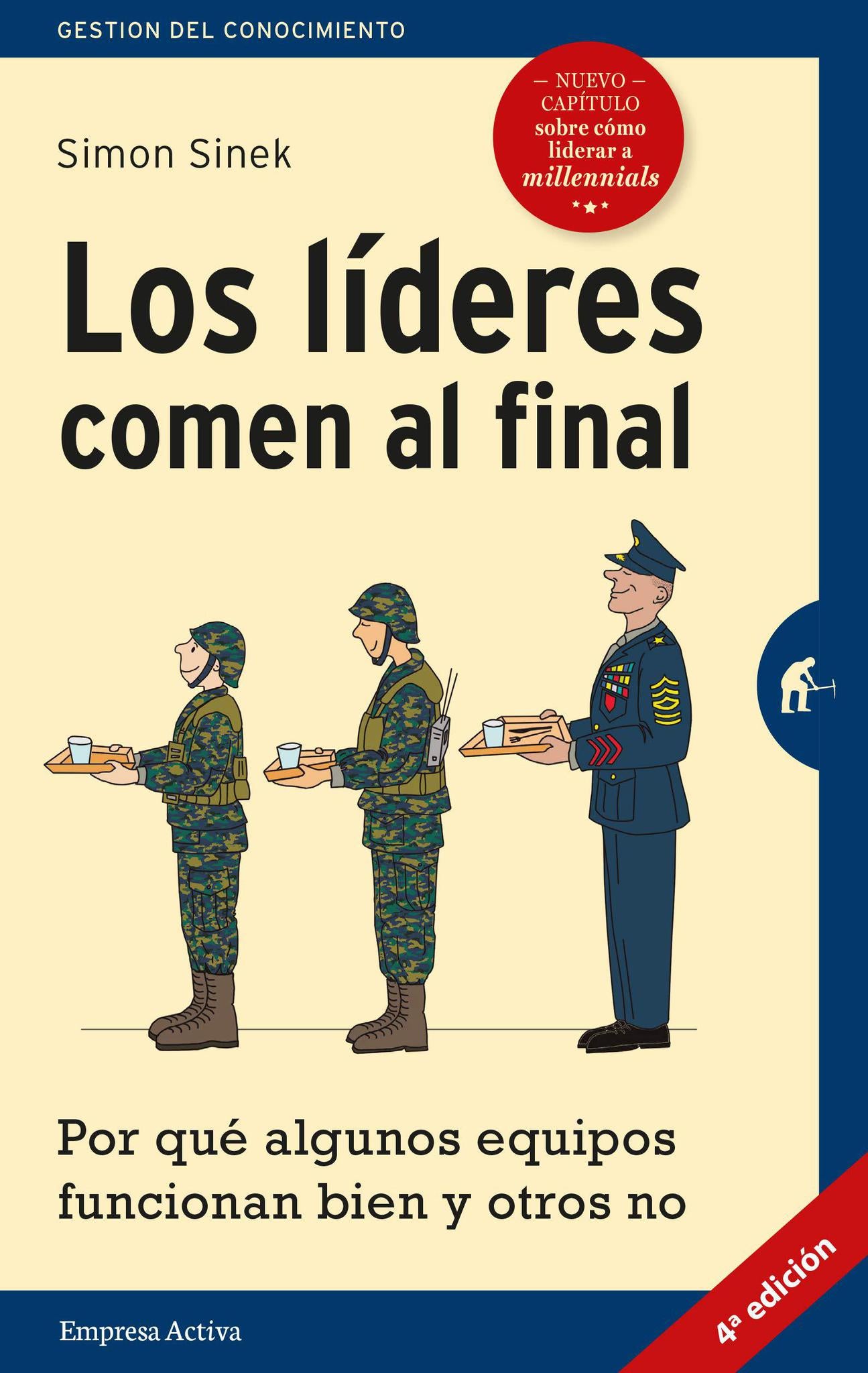 Los Lideres Comen al Final - Simon Sinek