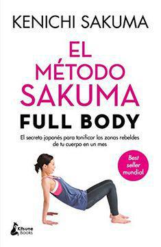El Metodo Sakuma Full Body - Kenichi Sakuma