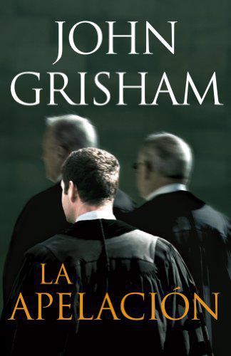 La apelacion - John Grisham