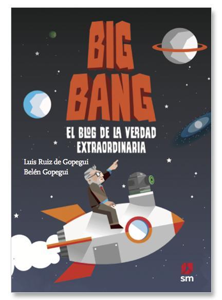 Big Bang: El Blog de la Verdad Extraordinaria - Belen Gopegui y Luis Gopegui