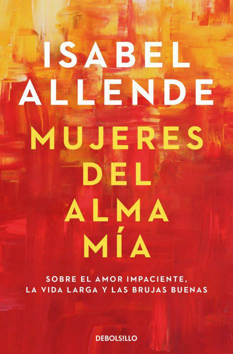 Mujeres del Alma Mia (DB) - Isabel Allende