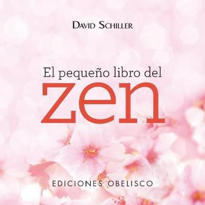El pequeño libro del Zen - David Schiller