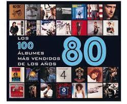 los 100 albunes mas vendidos de los años 80 -