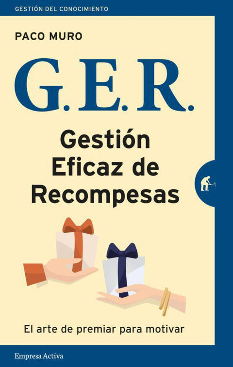 G.E.R. Gestion Eficaz de Recompensas - Paco Muro