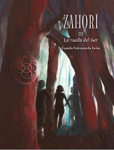 Zahori III: La Rueda del Ser - Camila Valenzuela Leon