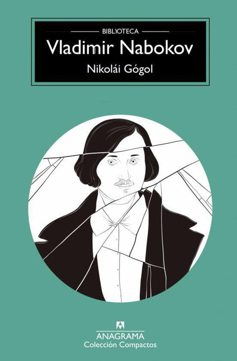 Nikolai Gogol - Vladimir Nabokov