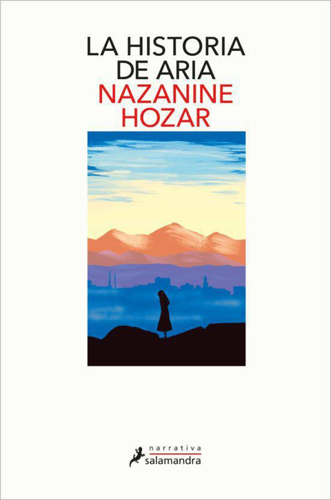 La Historia de Aria - Nazanine Hozar