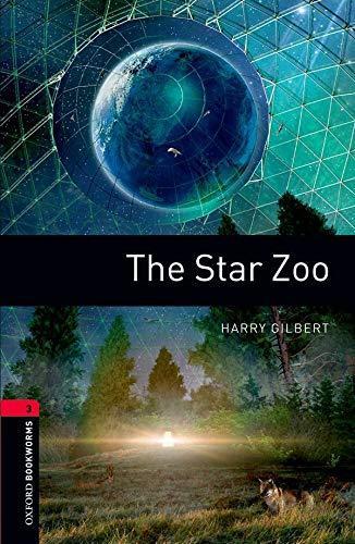 Oxford Bookworms Library Level 3: The Star Zoo